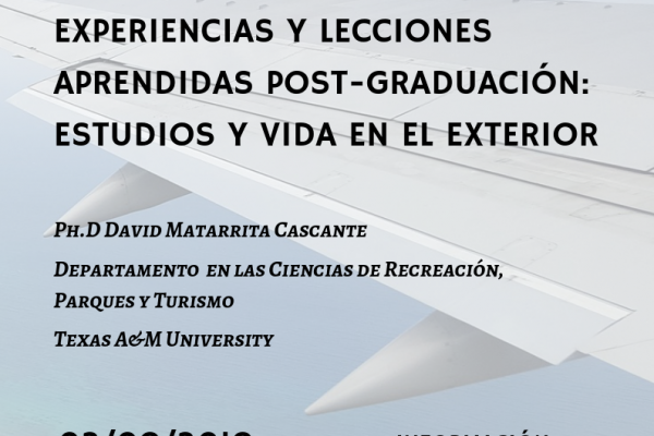 Charla: Experiencias y lecciones aprendidas post-graduación: estudios y vida en el exterior